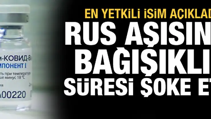 Rus aşısının bağışıklık süresi şoke etti