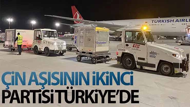 Çin aşısının ikinci partisi Türkiye'de