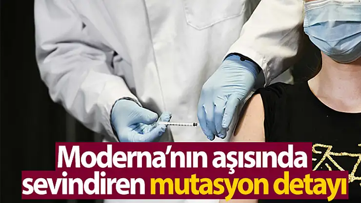 Moderna geliştirdiği aşının Covid-19'un yeni türlerine karşı etkili olduğunu açıkladı