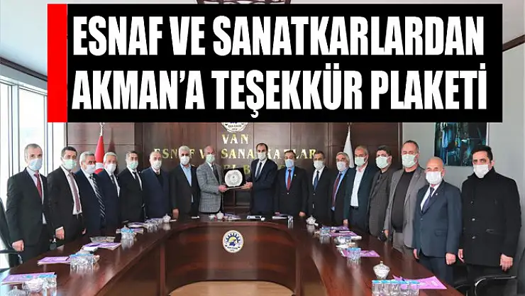 Esnaf ve sanatkarlardan Başkan Akman'a teşekkür plaketi