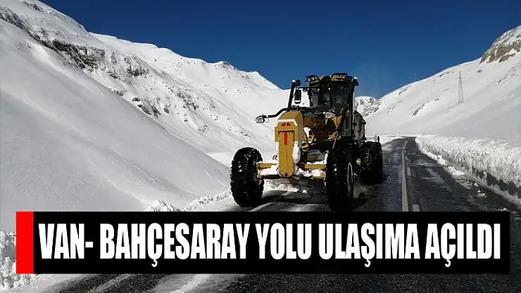 Van- Bahçesaray yolu ulaşıma açıldı