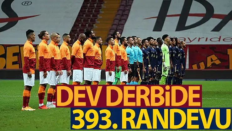 Fenerbahçe ile Galatasaray 393. randevuda