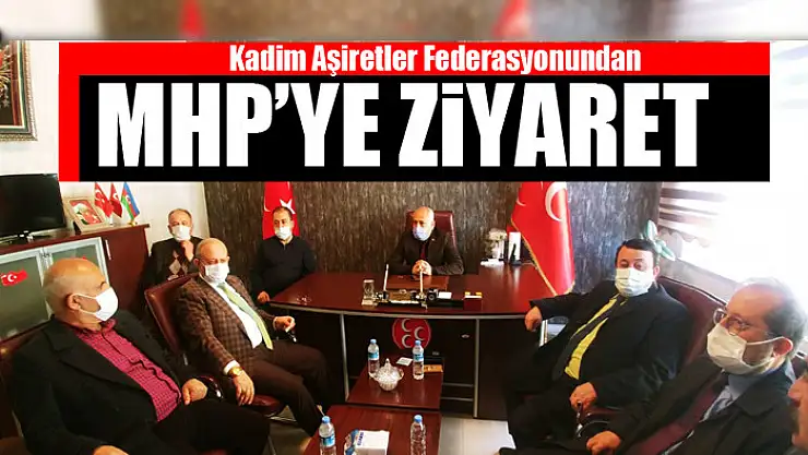 Kadim Aşiretler Federasyonundan MHP'ye ziyaret