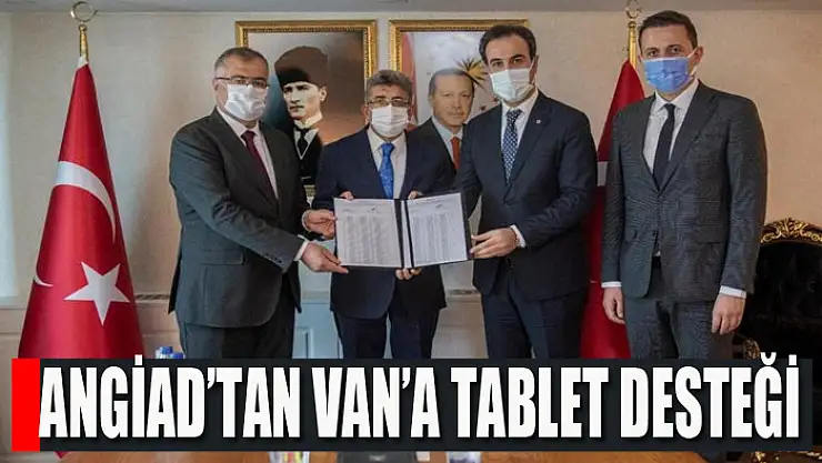 ANGİAD'tan Van'a tablet desteği