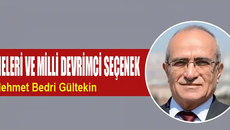 Türkiye'nin çelişmeleri ve Milli Devrimci Seçenek