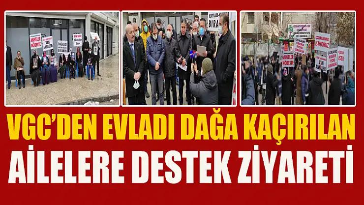 VGC'den evladı dağa kaçırılan ailelere destek ziyareti