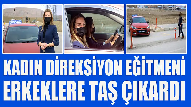 Kadın direksiyon eğitmeni erkeklere taş çıkardı