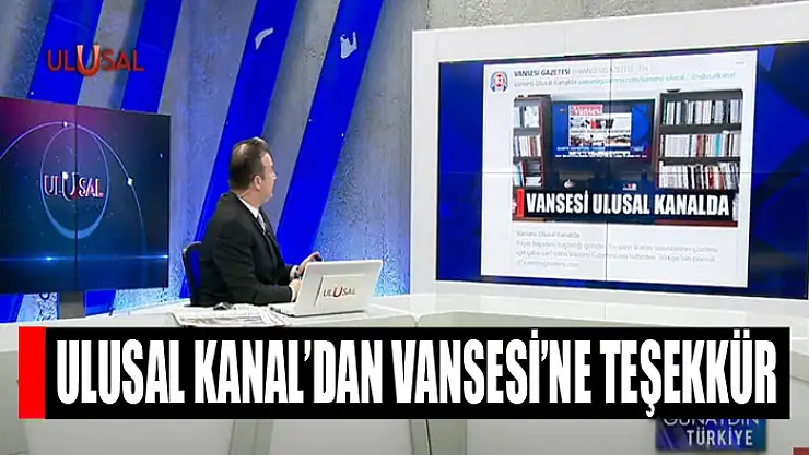 Ulusal Kanal'dan Vansesi'ne teşekkür