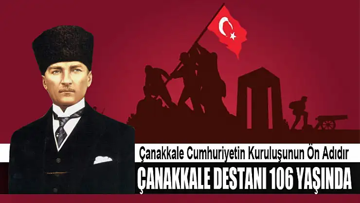 Çanakkale destanı 106 yaşında