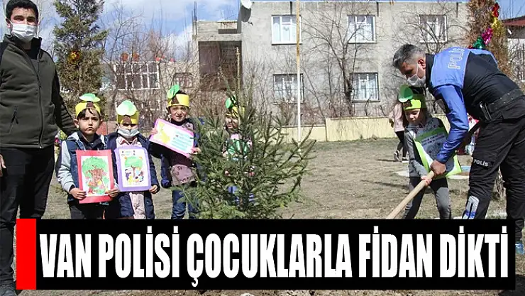 Van polisi çocuklarla fidan dikti