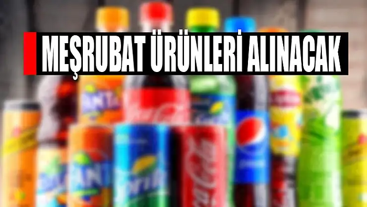 Meşrubat ürünleri alınacak