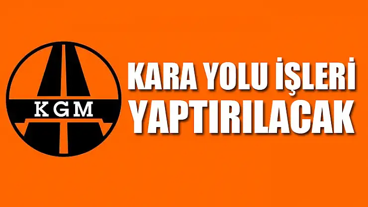 Kara yolu işleri yaptırılacak