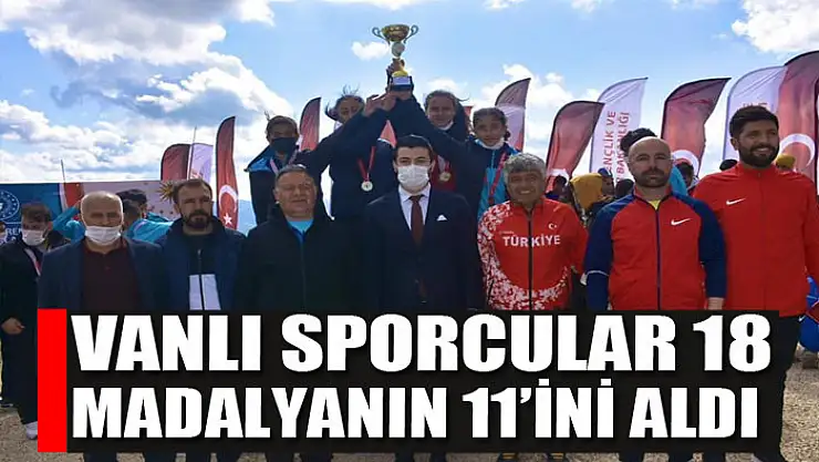 Vanlı sporcular 18 madalyanın 11'ini aldı