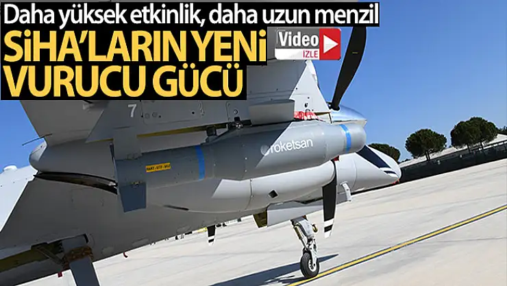 SİHA'ların yeni vurucu gücü MAM-T göreve hazır