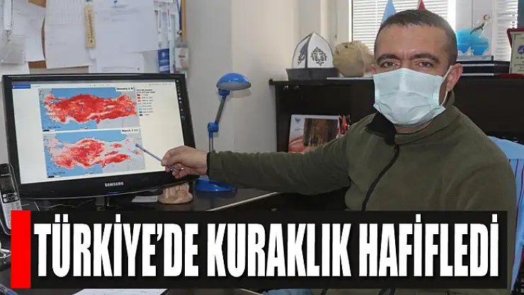 Türkiye'de kuraklık hafifledi