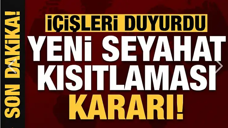 İçişleri Bakanlığı 81 il valiliğine Seyahat İzin Belgesi konulu ek genelge gönderdi