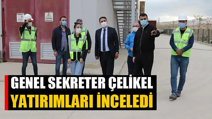 Genel Sekreter Çelikel, Özalp ve Saray'daki yatırımları inceledi
