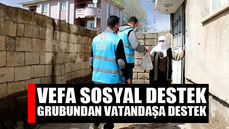 Vefa Sosyal Destek Grubundan vatandaşa destek