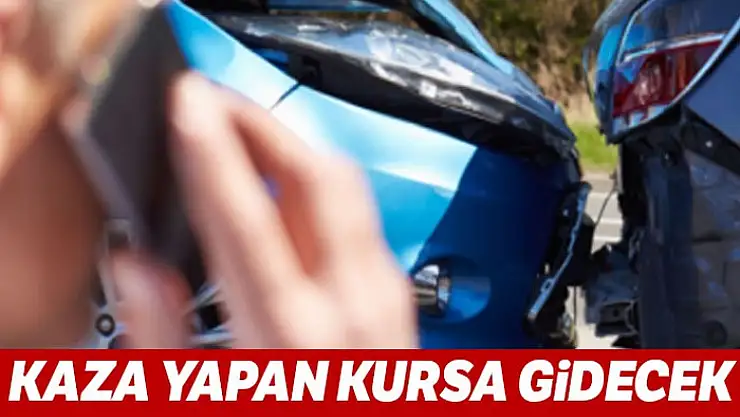 Kaza yapan kursa gidecek