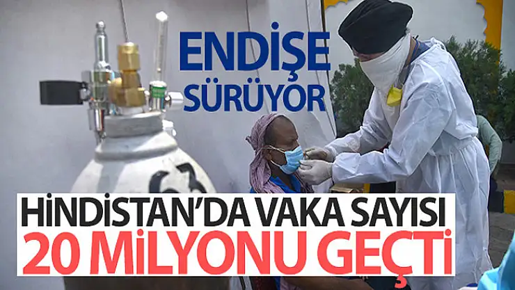 Hindistan'da korona virüs vaka sayısı 20 milyonu geçti
