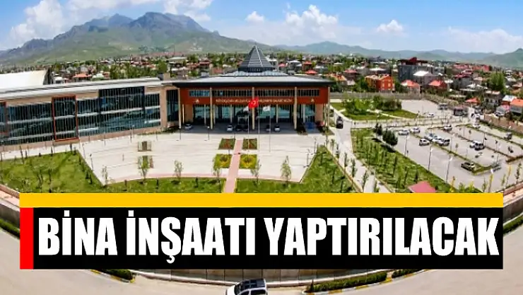 Bina inşaatı yaptırılacak