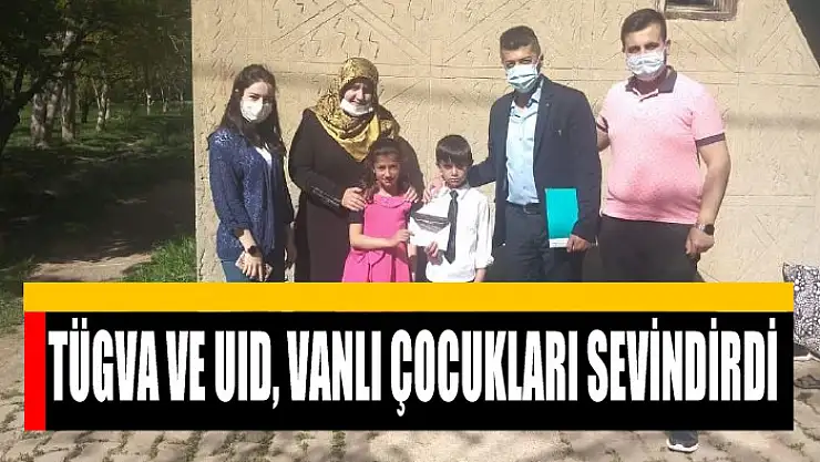 TÜGVA ve UID, Vanlı çocukları sevindirdi