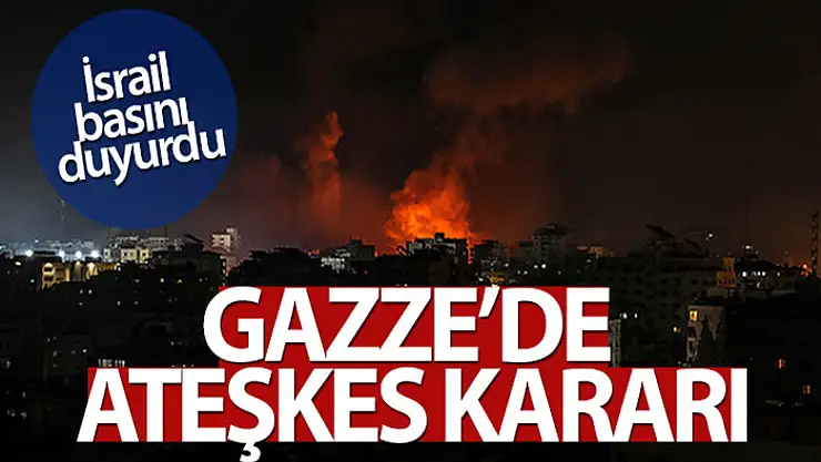 İsrail-Filistin arasında 11 gün sonra 'ateşkes' ilan edildi