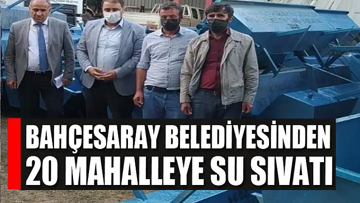 Bahçesaray Belediyesinden 20 mahalleye su sıvatı
