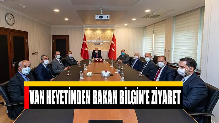 Van heyetinden Bakan Bilgin'e ziyaret