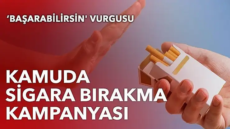 Kamuda sigara bırakma kampanyası