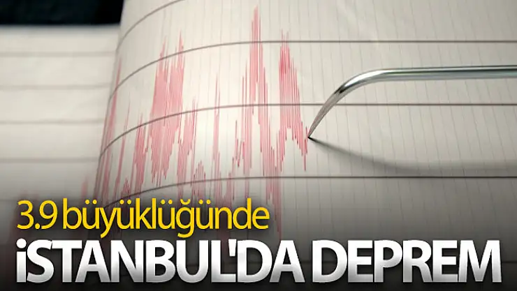 İstanbul'da deprem