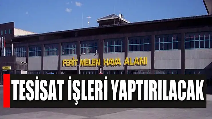 Tesisat işleri yaptırılacak