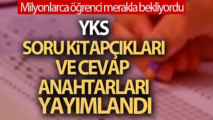 Soru Kitapçıkları ve Cevap Anahtarları yayımlandı