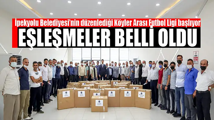 İpekyolu Belediyesi'nin düzenlediği Köyler Arası Futbol Ligi başlıyor