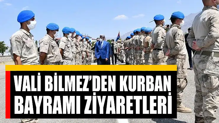 Vali Bilmez'den Kurban Bayramı ziyaretleri