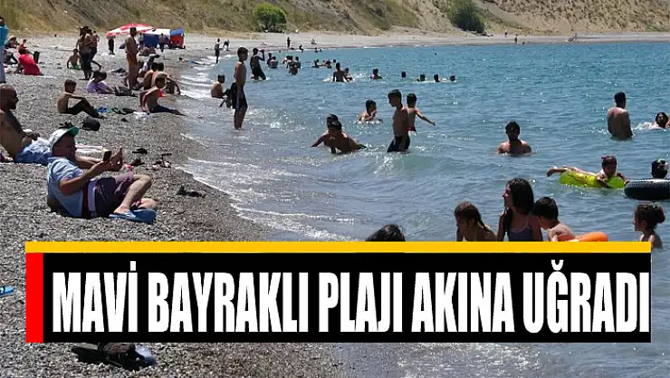 MAVİ BAYRAKLI PLAJI AKINA UĞRADI