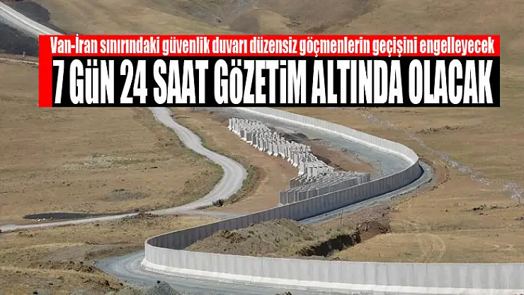 Van-İran sınırındaki güvenlik duvarı düzensiz göçmenlerin geçişini engelleyecek