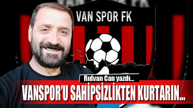 Vanspor'u sahipsizlikten kurtarın…