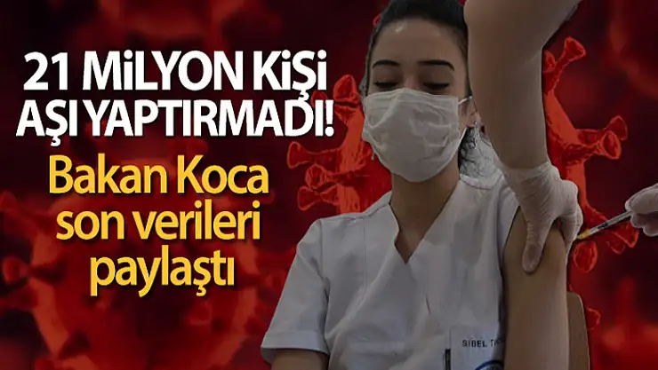 Aşılamada son veriler paylaşıldı