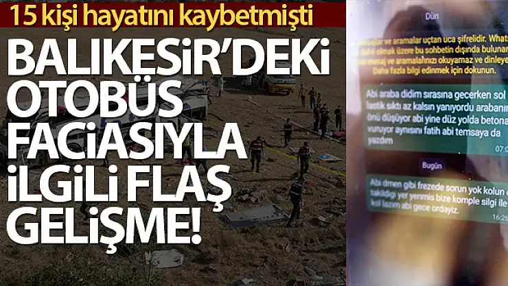 Balıkesir'deki otobüs faciası öncesi şoförün yakınlarına aracın arızalı olduğu mesajı attığı iddiası