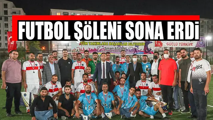 FUTBOL ŞÖLENİ SONA ERDİ