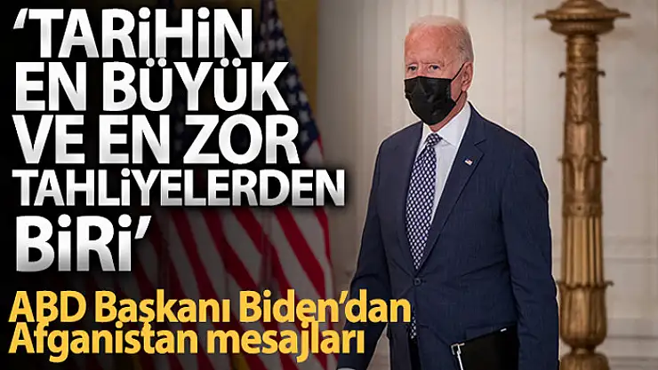 ABD başkanı Biden: 'Kabil tahliyesi tarihin en büyük ve en zor tahliyelerden biri'