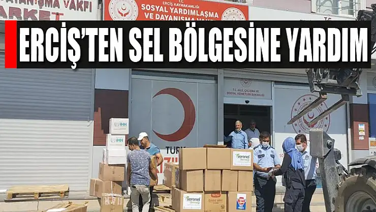 Erciş'ten sel bölgesine yardım