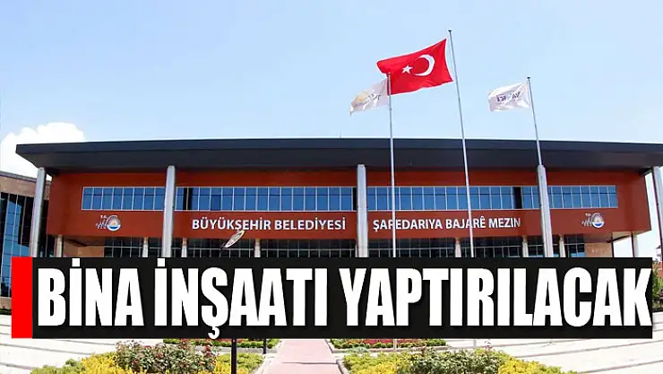 Bina inşaatı yaptırılacak