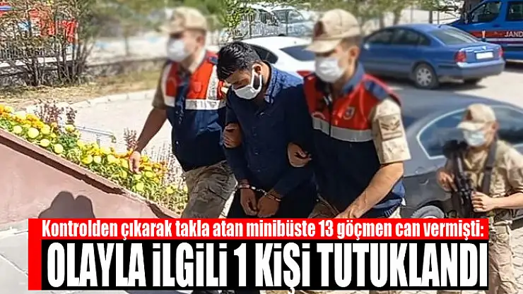 Kontrolden çıkarak takla atan minibüste 13 göçmen can vermişti: Olayla ilgili 1 kişi tutuklandı