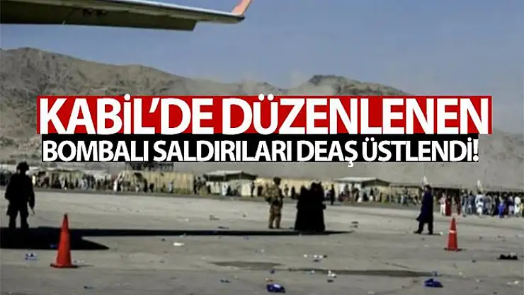 Kabil'deki bombalı saldırıları DEAŞ üstlendi