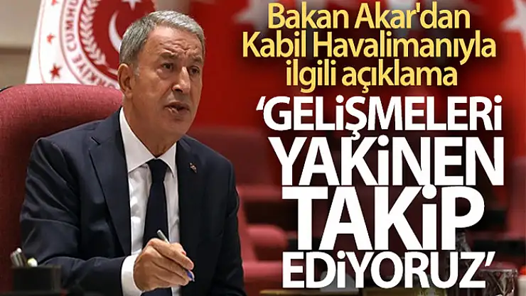 Bakan Akar'dan Kabil Havalimanıyla ilgili açıklama