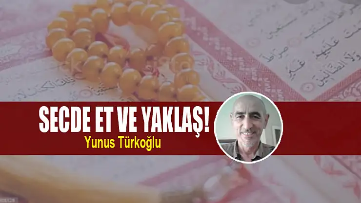 SECDE ET VE YAKLAŞ!