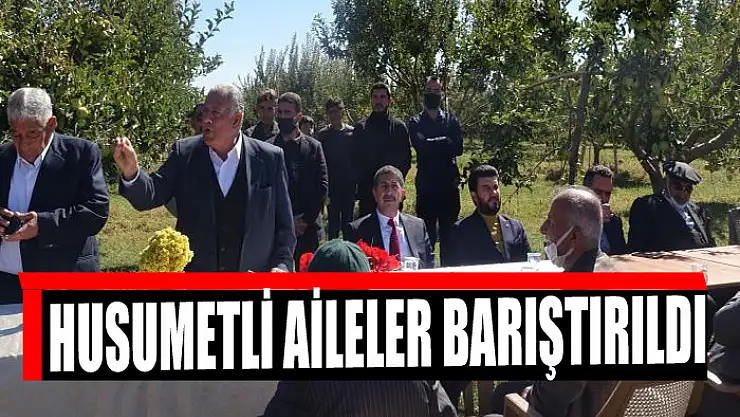 Husumetli aileler barıştırıldı