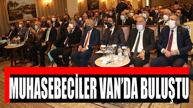 Muhasebeciler Van'da buluştu